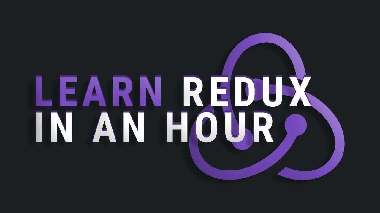 Learn Redux In an Hour