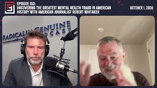 UNCOVERING THE GREATEST MENTAL HEALTH FRAUD IN AMERICAN HISTORY W/ ROBERT WHITAKER