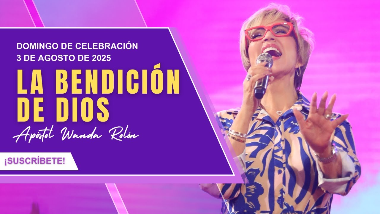 La Bendicion de Dios | Apostol Wanda Rolon | 3 de agosto de 2025