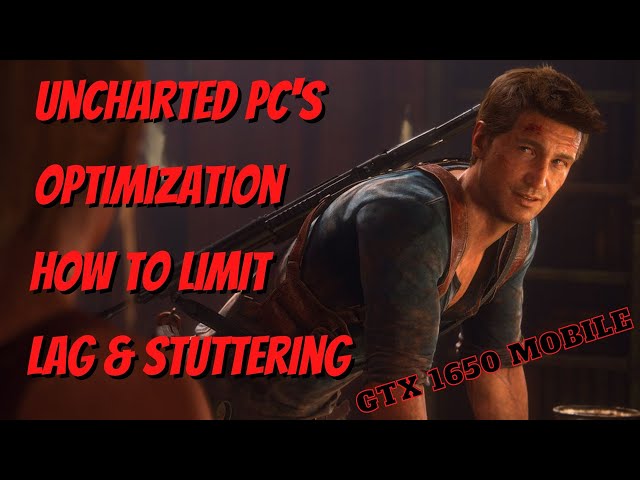 Naughty Dog finally fixes Uncharted's PC stuttering issues with a new  update - OC3D