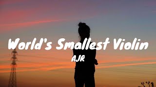 AJR - World's Smallest Violin (Lyrics)