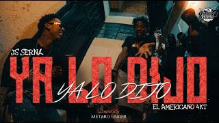 Ya Lo Dijo - Js Serna ❌ El Americano 4KT (Video Oficial)