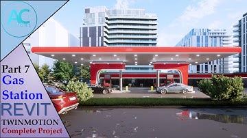 Gas Station | Part 7 | Complete Step By Step Project | Revit and Twinmotion Tutorial