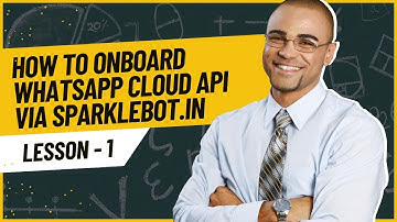 How to Onboard WhatsApp Cloud API via Sparklebot.in