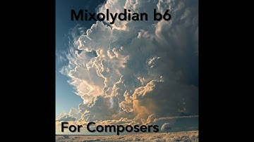 Mixolydian b6 Complete For Composers 50 Minute Course Trailer