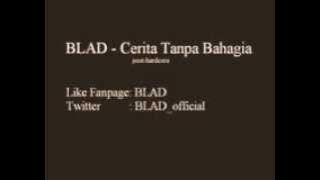 Indonesian Post-Hardcore (BLAD - Cerita Tanpa Bahagia)