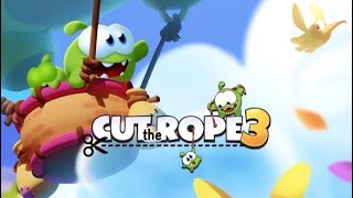 Cut The Rope 3 Is Finally Here Part 1 Off On A Journey To Discover New Creatures 4K 60Fps