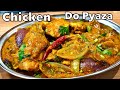 One pot chicken curry in an aromatic onion gravy  chicken do pyaza