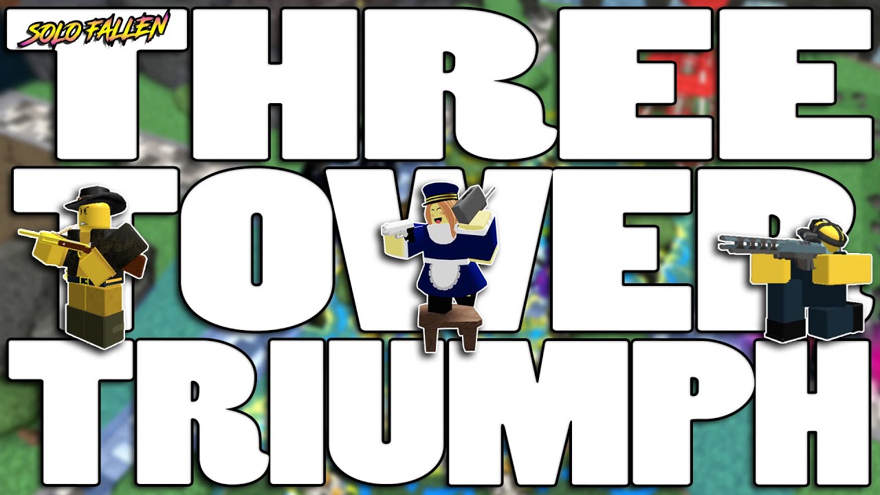 THREE TOWER TRIUMPH on SOLO FALLEN - Tower Defense Simulator (ROBLOX ...