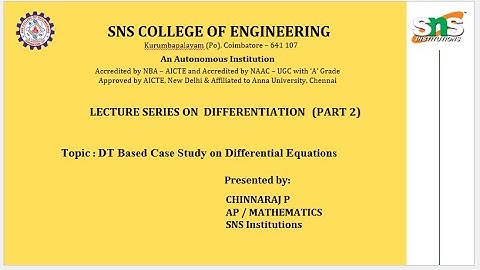 DT Based Case Study on Differential Equations | Chinnaraj P | AP | SNS Institutions