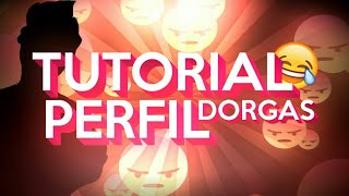 TUTORIAL PERFIL DORGAS CHAVE NO ANDROID