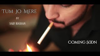 Tum Jo Mere Gonna Miss You - Saif Han Teaser 2021