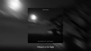Download Lagu Orylex - Whispers of the Night MP3