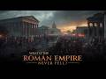 What If the Roman Empire Never Fell?