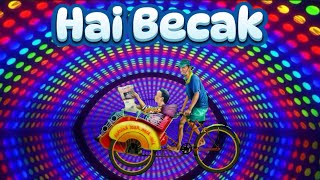 HAI BECAK - Lagu Anak Populer - KBeeb #laguanak #becak