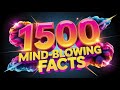 1500 MIND BLOWING FACTS That you wont believe! | Facts Compilation