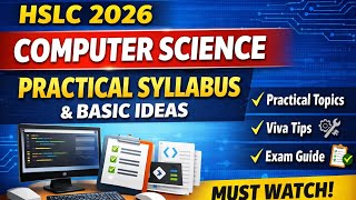 HSLC 2026 Practical Syllabus Computer Science ✅ Basic Concept + Viva Preparation