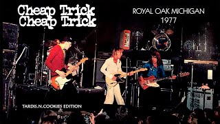 Cheap Trick: 1977.03.05 Royal Oak Michigan, First Gen Remaster