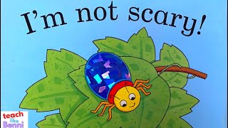 I'm Not Scary!  | Kids Book Read Aloud
