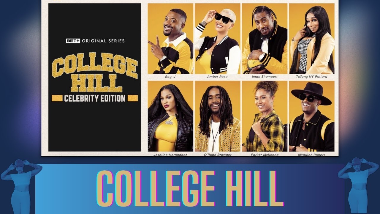 COLLEGE HILL CELEBRITY EDITION S2 EP.1-2 REVIEW - YouTube