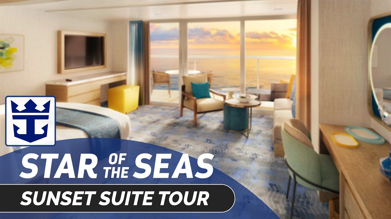 Star of the Seas | Sunset Suite Tour | Royal Caribbean Cruise Line 2026