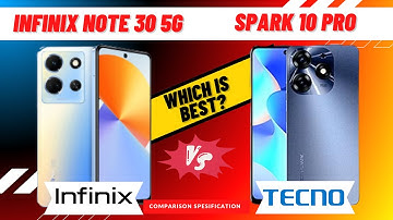 Infinix Note 30 5G vs Tecno Spark 10 Pro COMPARISON