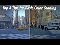 Top 4 Tips for Basic Color Grading