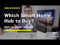 Which is the best Smart Home Automation Hub to Buy?