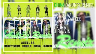 Anuel Aa, Daddy Yankee, Karol G, Ozuna & J Balvin - China (Andr3Z Remix)
