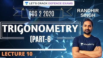 L10: Trigonometry  | Part-6 | CDS 2 2020 Maths Marks Booster | Randhir Singh