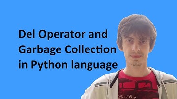 Del Operator and Garbage Collection in Python language
