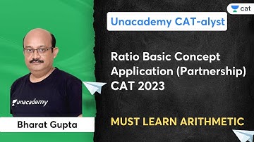 Ratio Basic Concept -3 | Partnership | Application for CAT 2023 | Must Learn Arithmetic