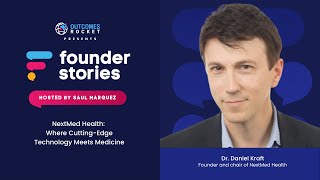 NextMed Health: Where Cutting-Edge Technology Meets Medicine with  Dr. Daniel Kraft