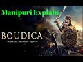 Boudica the queen of war manipuri explained historical epic war action drama