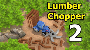 Lumber Chopper Gameplay Walkthrough Part 2 | iOS, Android, Simulation Game