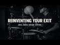 UNDEROATH - REINVENTING YOUR EXIT | JOEL REES - DRUM COVER