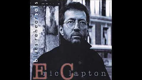 Eric Clapton - Blues Rehearsals (1994) - Bootleg Album