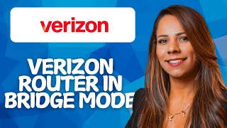 How To Put Verizon Router In Bridge Mode 2026 | Step-By-Step Setup Guide!