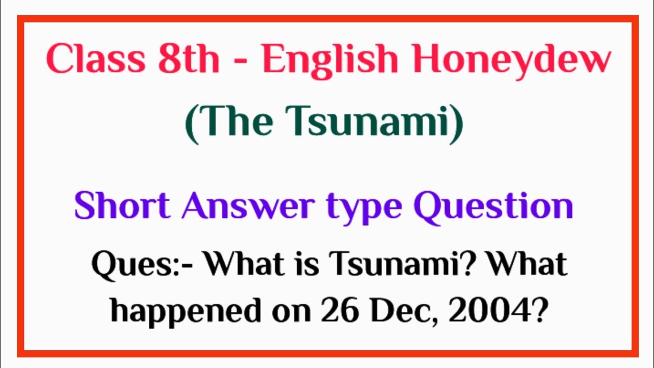 what-is-tsunami-what-happened-on-26-dec-2004-class-8th-english