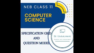 NEB Class 11 Computer Science | Question model | Specification grid