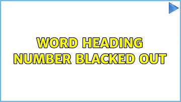 Word heading number blacked out (12 Solutions!!)