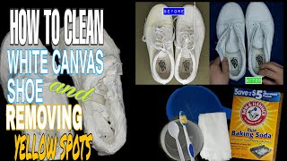 HOW TO CLEAN WHITE CANVAS SHOES AND REMOVING YELLOW SPOTS