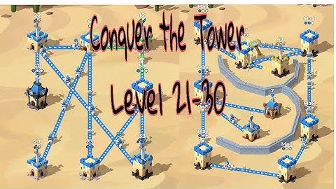 Conquer the Tower - level 21-30! android,ios