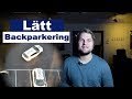 Lättaste backpakeringen 45 greder parkering!