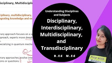 Disciplinary, Interdisciplinary, Multidisciplinary, and Trans disciplinary
