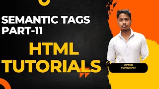 Html tutorial for beginners || Semantic tags || web developement full course || Hindi part 11