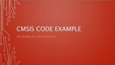ARM Cortex M3 Tutorial 12 : What is CMSIS? Part 2