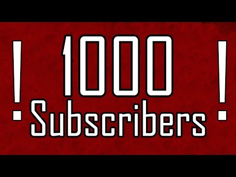 1,000 Subscribers - ყველას დიდი მადლობა