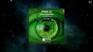Speed DJ - Take Control (Extended Mix) [ULTIMA AUDIO]