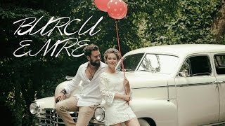 Burcu & Emre { Wedding Film }